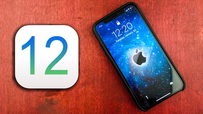 Không cần chờ iPhone mới, chỉ cần cập nhật iOS 12 là đủ